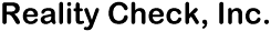 Reality Check, Inc.